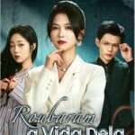 roubaram a vida dela